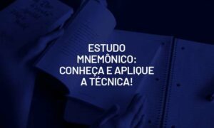 Estudo Mnemônico: conheça e aplique a técnica!