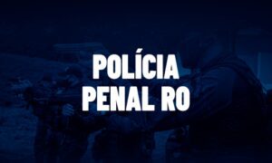 Concurso Polícia Penal RO : possibilidade de concurso em 2022