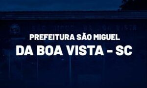 Concurso São Miguel da Boa Vista SC: iniciais até R$ R$ 11 mil. VEJA!