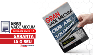 Concurso Bombeiros AM Soldado: baixe o Gran Vade Mecum Gratuito!