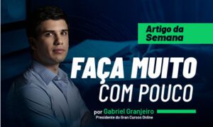 Faça muito com pouco
