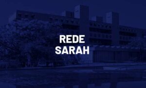 Edital Rede Sarah: resultados disponíveis; até R$ 5,7 mil!