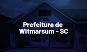 Concurso Witmarsum SC: Inscrições abertas. São 16 vagas!