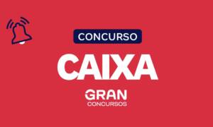 Concurso CAIXA: Novo edital em prazo mais próximo. Entenda!