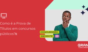 Prova de títulos em concursos: saiba tudo sobre a avaliação!