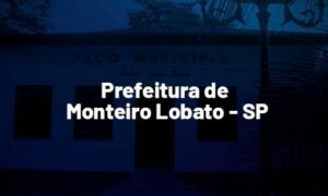 Concurso Monteiro Lobato SP: inicial até R$ 6 mil. VEJA!