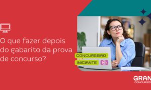 Prova de concurso: o que fazer depois de realizá-la?