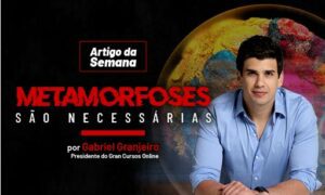 Metamorfoses são necessárias