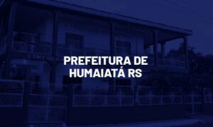 Concurso Humaiatá RS: inscrições abertas. CONFIRA!