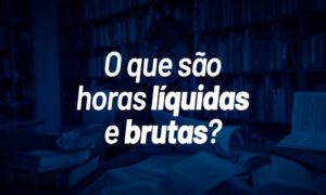 Tempo de estudo para concurso: o que são horas líquidas e brutas?