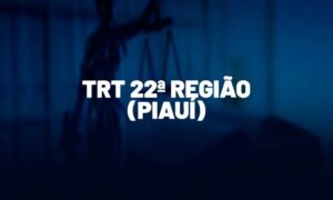 Concurso TRT PI: VEJA AQUI os cargos ofertados!