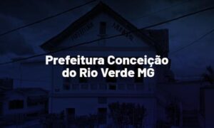 Concurso Conceição do Rio Verde MG: banca definida; Veja!