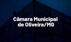 Concurso Câmara de Oliveira MG: SAIU O EDITAL. VEJA!