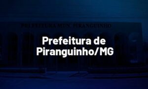 Concurso Piranguinho MG: inicial até R$ 3,8 mil!