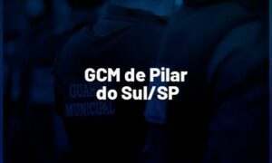 Concurso GCM Pilar do Sul SP: SAIU O EDITAL. VEJA!