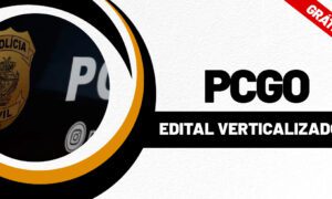 Concurso PC GO: estude com o edital verticalizado pré-edital!