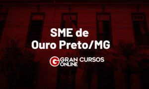 Concurso ﻿SME de Ouro Preto MG: Edital retificado! Veja.