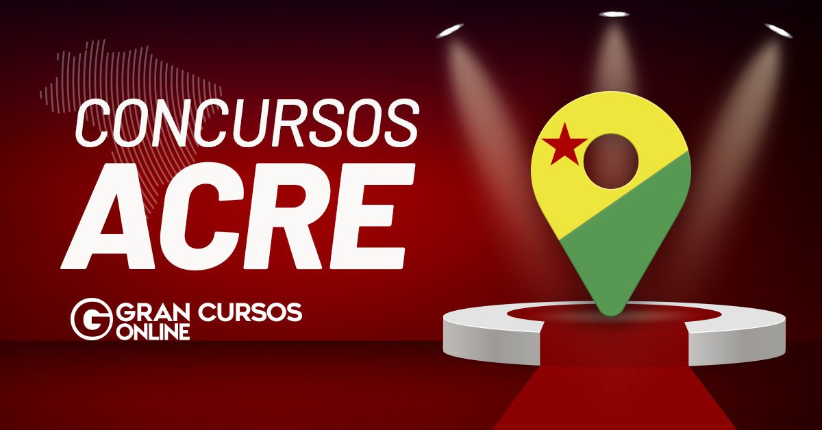 Concursos Jurídicos Acre: ATUALIZADO! Vagas previstas em 2023