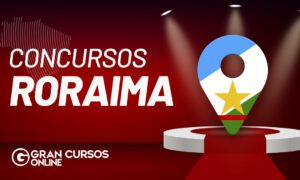 Concursos RR: remunerações de até R$ 35. Confira!