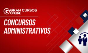 Concursos Administrativos: oportunidades de até R$ 20 mil! Veja