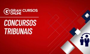 Concursos Tribunais: Estude com o nosso curso gratuito!