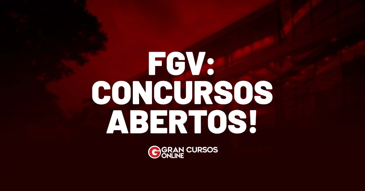 FGV concursos abertos 115 vagas! Iniciais de R 21 mil!