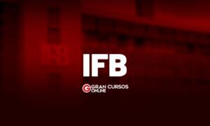 Concurso IFB: como foi o último edital? Veja aqui