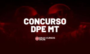 Concurso DPE MT: inscrições encerram nesta segunda (25/07)!