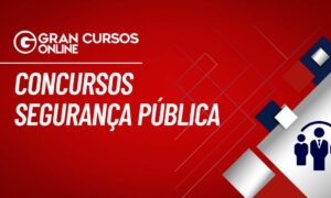 Concursos Segurança CE: reforço de 6.730 profissionais. Confira