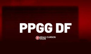 Concurso PPGG DF: 250 nomeações previstas na LDO 2023