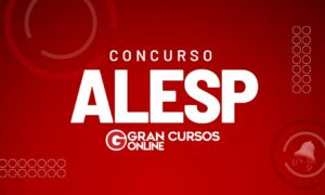 Concurso ALESP Procurador divulga classificação definitiva