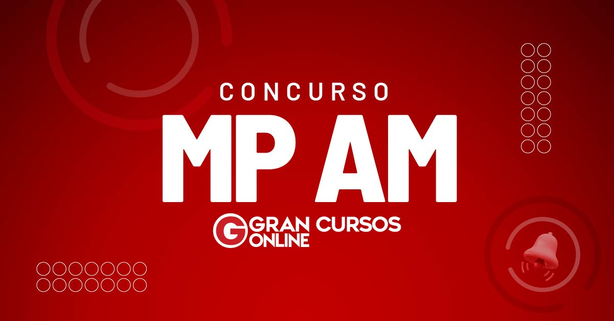 Concurso Mp Am Novo Edital No Segundo Semestre Veja 7004