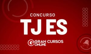 Concurso TJ ES: Potencialize os estudos com edital verticalizado