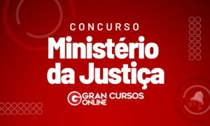 Concurso Ministério da Justiça: edital em janeiro; veja cronograma!