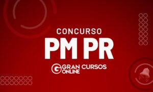 Concurso PM PR: governador autoriza 230 vagas! Saiba mais!