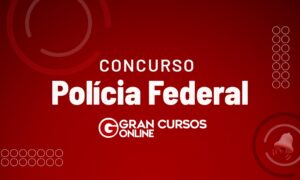 Concurso Polícia Federal: anúncio de novo concurso? Entenda!