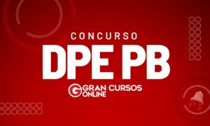 Concurso DPE PB previsto na LOA 2023. Confira