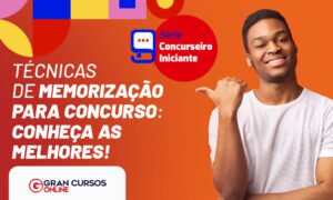 Técnicas de memorização para concurso: quais são as melhores?