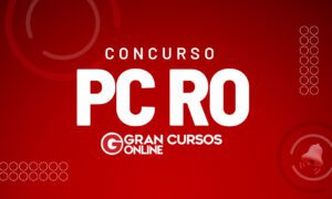 Concurso PC RO é retomado; são ofertadas 319 vagas!