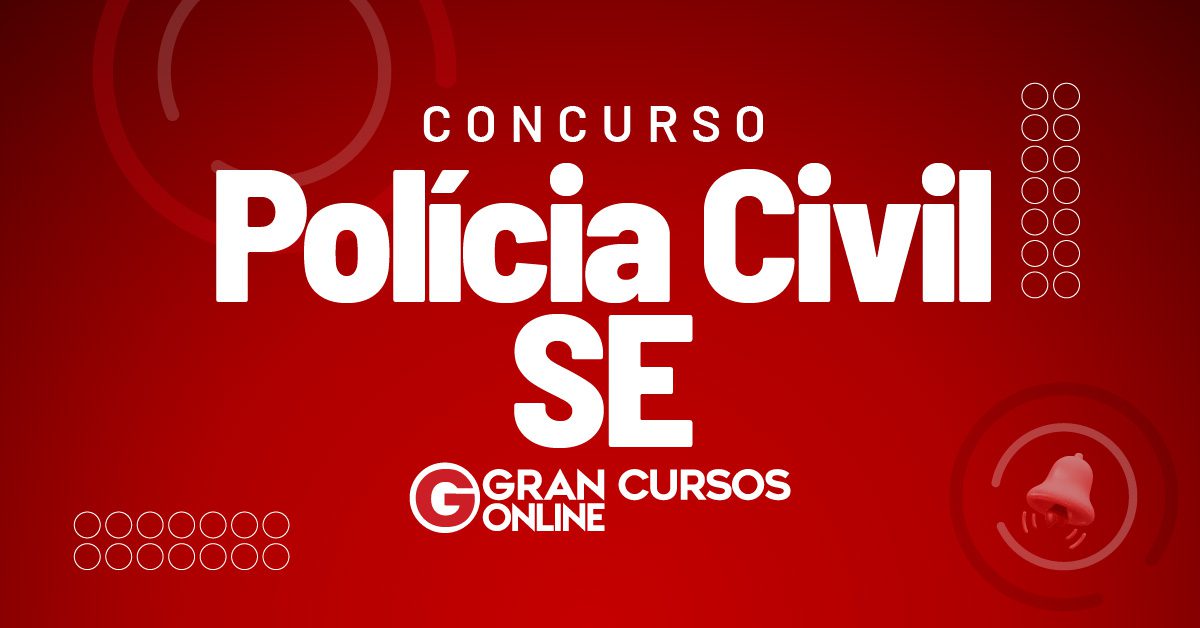 Concurso Polícia Civil SE: Ampliação De Vagas; Resultados Publicados