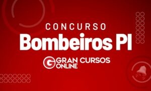 Concurso Bombeiros PI: 400 vagas; novo cronograma! Veja aqui!