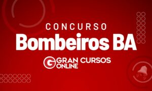 Edital Bombeiros BA Oficial SAIU! São 40 vagas. CONFIRA!