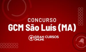 Concurso GCM São Luís MA: inscrição pode ser prorrogada. VEJA!