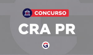 Concurso CRA PR: Edital Publicado! Até R$ 8 mil