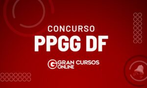 Concurso PPGG DF oferta 1.400 vagas. Iniciais até R$ 7,7 mil