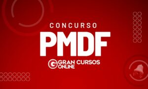 Concurso PMDF: Saiba aqui como ser APROVADO!