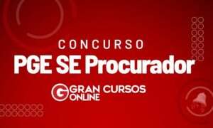 Concurso PGE SE Procurador: comissão formada. Confira!
