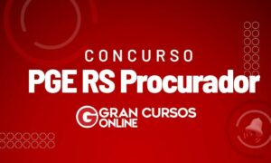 Concurso PGE RS Procurador tem 7 vagas! Inicial R$ 22 mil