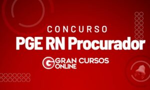 Concurso PGE RN Procurador: comissão formada! Veja!