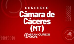 Concurso Câmara de Cáceres MT: Banca definida! Veja aqui.